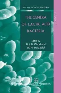 The Genera of Lactic Acid Bacteria