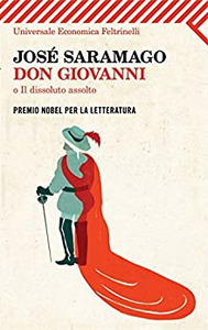 Don Giovanni, o Il dissoluto assolto - José Saramago