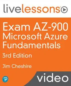 Exam AZ-900: Microsoft Azure Fundamentals, 3rd Edition  [Video]