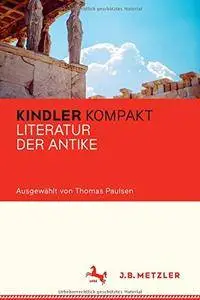 Kindler Kompakt: Literatur der Antike [Repost]