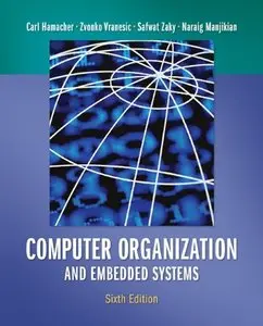 Computer Organization and Embedded Systems (6 edition) (Repost)