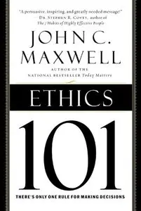 Ethics 101: What Every Leader Needs To Know (repost)