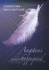 «Angstens edderkoppespind» by Christina Bech Gottlieb