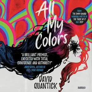 «All My Colors» by David Quantick