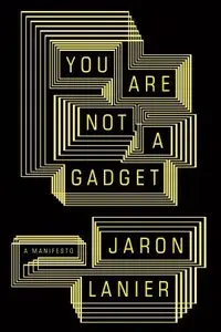 You Are Not a Gadget A Manifesto (Audiobook) (repost)