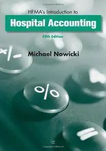 HFMA's Introduction to Hospital Accounting