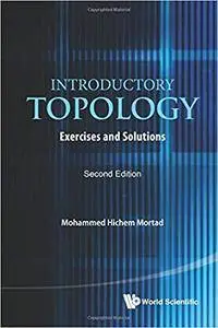 Introductory Topology: Exercises And Solutions, 2nd Edition