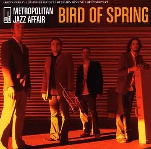 Metropolitan JAZZ Affair - Bird of Spring (2007)