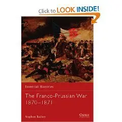  Osprey - Essential Histories 051 - The Franco-Prussian War 1870-1871 [Osprey Essential Histories 51]