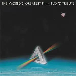 Various Artists - The Worlds Greatest Pink Floyd Tribute (2004)