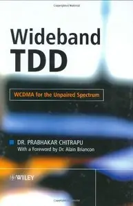 Wideband TDD: WCDMA for the Unpaired Spectrum (Repost)
