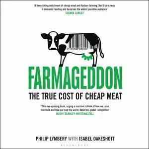 Farmageddon: The True Cost of Cheap Meat [Audiobook]