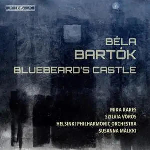 Susanna Mälkki - Bartók - Bluebeard's Castle, Op. 11, Sz. 48 (2021) [Official Digital Download 24/96]