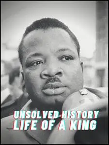 Unsolved History: Life of a King (2018)