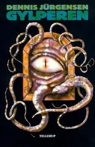 «Cthulhu-mytologi #2: Gylperen» by Dennis Jürgensen