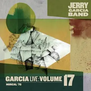 Jerry Garcia Band - GarciaLive Volume 17: NorCal ‘76 (2021) [Official Digital Download 24/88]