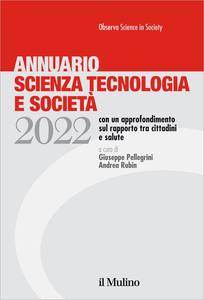 Annuario scienza tecnologia e società (2022) - Giuseppe Pellegrini & Andrea Rubin