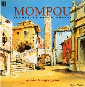 Federico Mompou - Complete Piano Works (Federico Mompou: Piano)