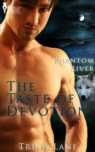 «The Taste of Devotion» by Trina Lane