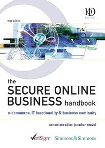 The Secure Online Business Handbook: E-Commerce, IT Functionality and Business Continuity