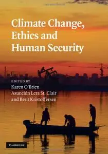 Climate Change, Ethics and Human Security (repost)