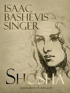 «Shosha» by Isaac Bashevis Singer