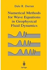 Numerical Methods for Fluid Dynamics: with Applications in Geophysics [Repost]