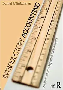 Introductory Accounting: A Measurement Approach for Managers