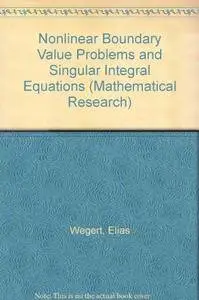 Nonlinear Boundary Value Problems for Holomorphic Functions and Singular Integral Equations (Mathematical Research)