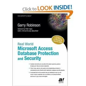 Real World Microsoft Access Database Protection and Security (Repost)