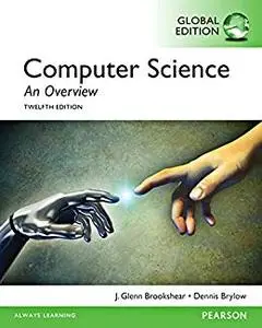 Computer Science: An Overview (12th Global Edition) (Repost)