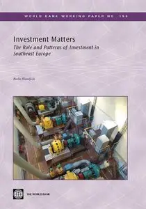 Investment Matters: The Role and Patterns of Investment in Southeast Europe (Repost)