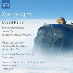 VA - Xiaogang Ye: Orchestral Works (2021)