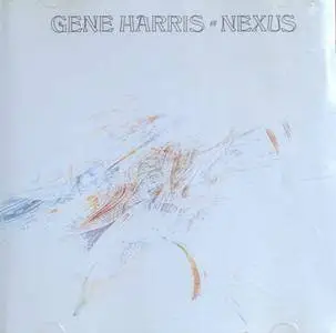Gene Harris - Nexus (1975) {Blue Note}