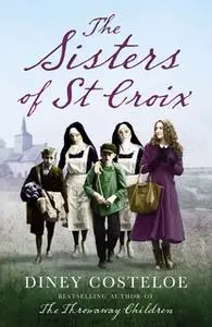«The Sisters of St Croix» by Diney Costeloe