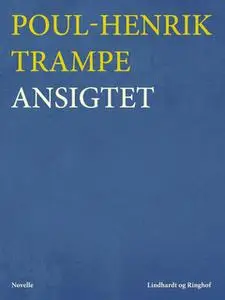 «Ansigtet» by Poul-Henrik Trampe