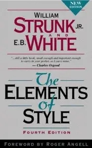 The Elements of Style, Fourth Edition by William Strunk Jr. [Repost]