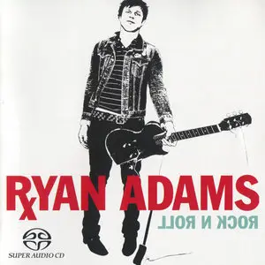 Ryan Adams - Rock 'N' Roll (2003) [Reissue 2004] MCH PS3 ISO + DSD64 + Hi-Res FLAC