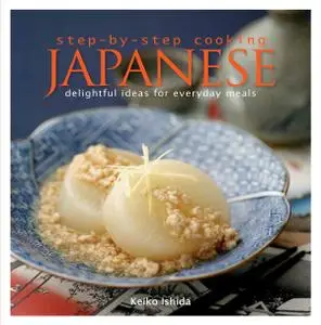 Step-By-Step Cooking: Japanese