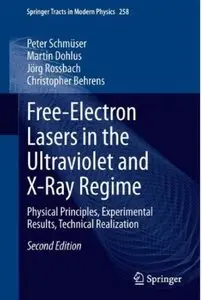 Free-Electron Lasers in the Ultraviolet and X-Ray Regime (2nd edition) [Repost]