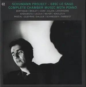 Schumann Project - Complete Chamber Music With Piano - Eric Le Sage (2012)