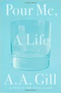 Pour Me, a Life