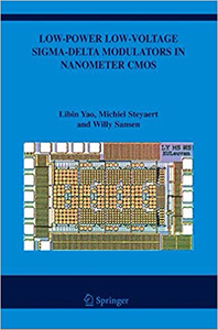 Low-Power Low-Voltage Sigma-Delta Modulators in Nanometer Cmos - Libin Yao (Repost)