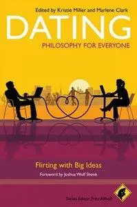 Dating: Philosophy for Everyone (Repost)