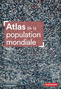 Gilles Pison, "Atlas de la population mondiale", 3e éd.