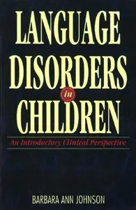 Language Disorders in Children