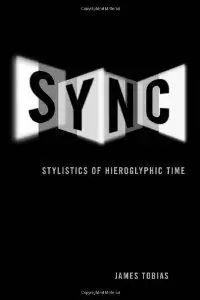 Sync: Stylistics of Hieroglyphic Time