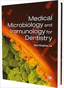Medical Microbiology and Immunology for Dentists (Repost)