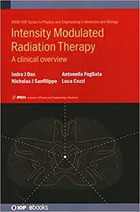 Intensity Modulated Radiation Therapy: A Clinical Overview