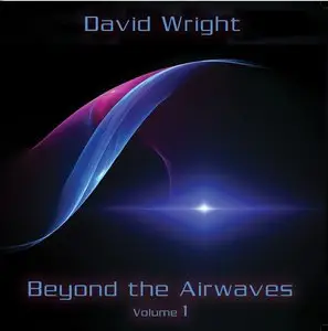 David Wright - Beyond the Airwaves Vol. 1 (2014)